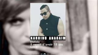 Dalida  Il venait d avoir 18 ans Karhino Anaraim Remix [upl. by Ehcar22]