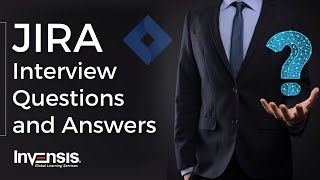 JIRA Interview Questions and Answers  JIRA Tool Interview Questions  Invensis Learning [upl. by Juakn]