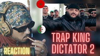 Trap king  Dictator 2 REACTION🇲🇦🇩🇿 🔥🔥 [upl. by Nnel]