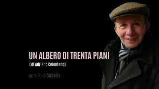 UN ALBERO DI TRENTA PIANI di Adriano Celentano cover Pino Zaccaria [upl. by Dazhehs]