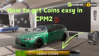 HOW TO GET COINS EASILY IN CPM 2  Without Game Guardian [upl. by Nrubliw]