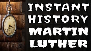 MARTIN LUTHER  MEDIEVAL CATHOLIC CHURCH  CORRUPT CHURCH  INSTANT HISTORY 9 [upl. by Anuahsed464]