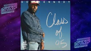 Dom Kennedy  Promise ft Niko G4 amp INDICA Class of 95 [upl. by Haroppiz]