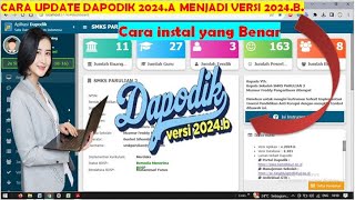 CARA UPDATE DAPODIK 2024a Ke VERSI DAPODIK 2024b [upl. by Asilat860]