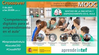 DirectoINTEF quotCompetencias digitales para el emprendimiento en el aulaquot [upl. by Eixirt]