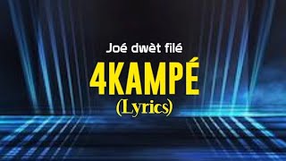 joé dwèt filé 4kampé lyrics [upl. by Akemihs]