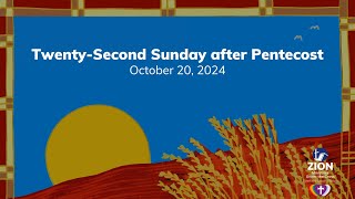 TwentySecond Sunday after Pentecost  October 20 2024 [upl. by Nwahc]