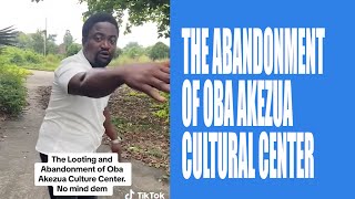 THE ABANDONMENT OF OBA AKEZUA CULTURAL CENTER IN BENIN CITY EDO STATE NIGERIA [upl. by Brinson]