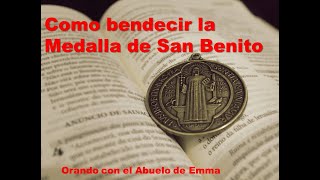 COMO BENDECIR LA MEDALLA DE SAN BENITO Rituales de Protección [upl. by Rodl]