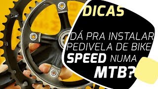 Pedivela de bike speed em MTB Será que dá certo Pedaleria [upl. by Cinamod]