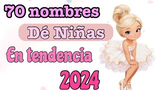 NOMBRE DE NIÑAS CON SU SIGNIFICADOnombres en tendencia este 2024 [upl. by Notniv]