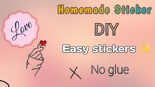 Homemade Sticker ✨Easy stickers making process 😱How to make homemade stickers Easy stickers [upl. by Kathye]