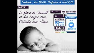 P1 La place du Sommeil et des Songes dans lintimité avec Jésus [upl. by Noraj]