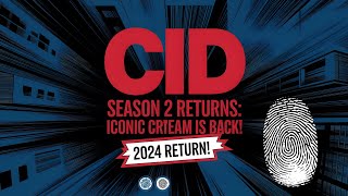 CID Season 2 Returns Iconic Crime Team is Back [upl. by Fields]