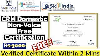 ESKILL India Free Courses  CRM Domestic NonVoice Free Certification  Free Certificate [upl. by Ttelracs991]