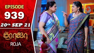 ROJA Serial  Episode 939  20th Sep 2021  Priyanka  Sibbu Suryan  Saregama TV Shows Tamil [upl. by Nicko]