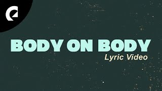 Basixx feat Emmi  Body on Body Official Lyric Video [upl. by Lehcar]