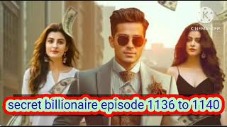 Secret Billionaire Episode 1136 to 1140  Dhruv ki kahani  New Story kuku FM  Billionaire Stories [upl. by Cranston]