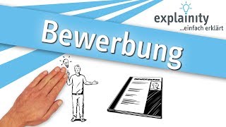 Bewerbung einfach erklärt explainity® Erklärvideo [upl. by Polk]