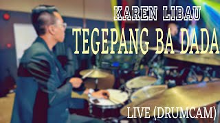 TEGEPANG BA DADA  KAREN LIBAU ft AGURA Band  Drumcam [upl. by Hillard]