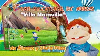 Cuento infantil  Las Aventuras de Marcos  quotVilla Maravillaquot  Puppets [upl. by Zenger]