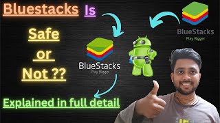 Bluestacks is safe or not  II Explained in full detail II [upl. by Zzaj929]