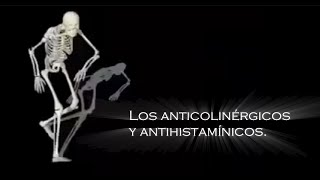 Los Antihistamínicos y Anticolinérgicos [upl. by Hgieliak35]