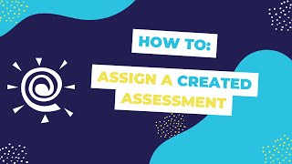 Classworks Minute l Assigning a Created Assessment [upl. by Deys]