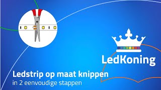 Ledstrip op maat knippen in 2 stappen  LedKoning instructievideos [upl. by Rourke]