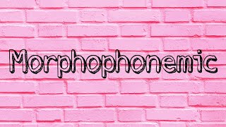 Morphophonemic  Phonetics and Phonology [upl. by Hemphill568]