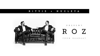 Ritviz amp Nucleya  Roz Official Audio [upl. by Qooraf]