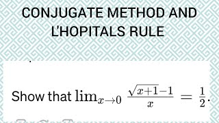 Limits of Functions by Conjugate method and LHopitals Rule [upl. by Lamraj]