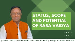 Status scope and potential of Rasa Vaidya  Vaidya Balendu Prakash pancreatitis [upl. by Hershel]