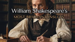 William Shakespeares Most Brilliant and Cutting Insults [upl. by Aerdnas]