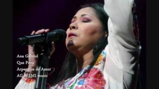 Ana Gabriel  Que Pena [upl. by Rehpitsirhc]