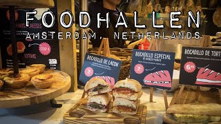 AMSTERDAM FOOD TRIP  FOODHALLEN  The Netherlands Walking Tour 2022 4K HD [upl. by Aynotel826]