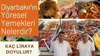 Diyarbakırın yöresel yemekleri nelerdir Kaç çeşit yemek vardır ve fiyatlar ne kadardır [upl. by Lourdes]