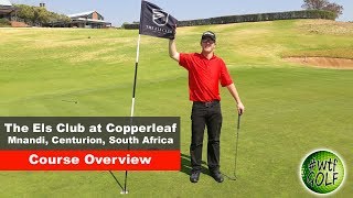 The Els Club at Copperleaf Course Overview [upl. by Ammadas]