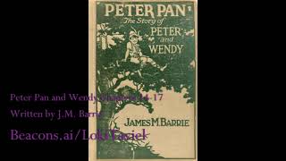 Peter Pan and Wendy written by JM Barrie Chapters 1417 Disney Origin Story Audiobook [upl. by Baron]