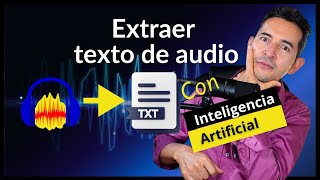 🔵 Extraer texto de un audio Audacity con IA [upl. by Eniamraj738]