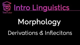 Introduction to Linguistics Derivational and Inflectional Morphemes and Morphological Changes [upl. by Ruder11]