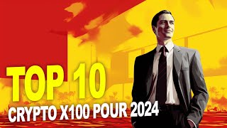 Top 10 Crypto Monnaie X100 potentiel pour 2024 [upl. by Rollins]