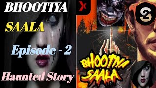 BHOOTIYA SAALAEpisode  2  First Encounter with witches  in Hindi Audio story [upl. by Boigie]