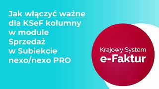 Jak włączyć ważne dla KSeF kolumny w module Sprzedaż w Subiekcie nexonexo PRO [upl. by Loy]