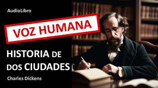 Historia de 2 Ciudades COMPLETO  Charles Dickens  AudioLibro  Español [upl. by Ahselyt]