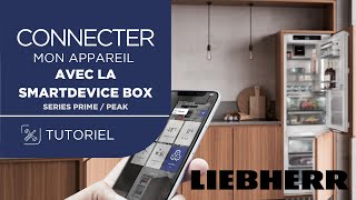 Réfrigérateur connecté  comment installer lapplication SmartDevice  séries Prime et Peak [upl. by Shimberg]