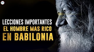 5 Lecciones IMPORTANTES Del Hombre Más Rico De Babilonia [upl. by Ordnas]