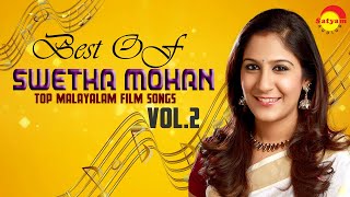 Best of Swetha Mohan  Top Malayalam Film Songs Vol  2 [upl. by Hallsy790]