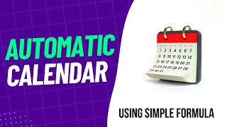 Excel Calendar with simple formula  Fully Automatic Yearly Calendar  Dynamic Lifetime Calendar [upl. by Cristal]