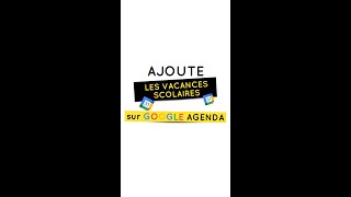 Ajouter les vacances scolaires dans Google Agenda [upl. by Tniassuot258]